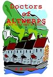 Doctors of Altwerps (Not to be Read by Pilots): An amusing short story about the strange behaviour of village doctors and the even stranger antics of their patients.