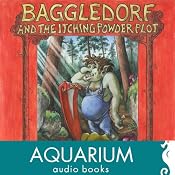 Baggledorf: The Itching Powder Plot | [Zina Pearce-Tomenius]