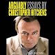 Arguably: Essays by Christopher Hitchens