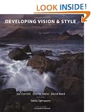 Developing Vision & Style: A Landscape Photography Masterclass: A Masterclass in Landscape Photography (Light & Land)