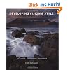 Developing Vision and Style: A Masterclass in Landscape Photography (Light & Land)