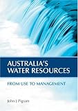 Australia s Water Resources: From Use to Management
