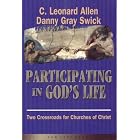 Participating in God's Life by C. Leonard Allen and Danny Gray Swick