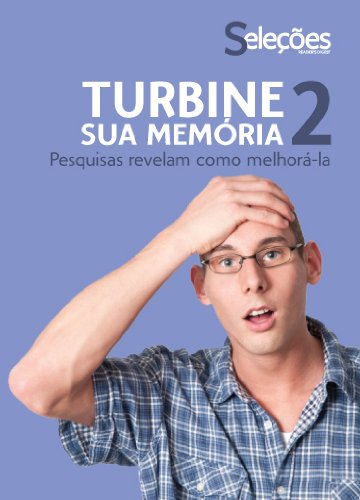 Turbine sua memória 2 (Portuguese Edition)
