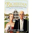 Richistan (Library Edition): A Journey Through the American Wealth Boom and the Lives of... by  Robert Frank and Dick Hill
