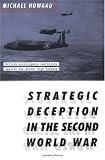 Strategic Deception in the Second World War