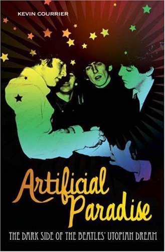 Artificial Paradise: The Dark Side of the Beatles' Utopian Dream