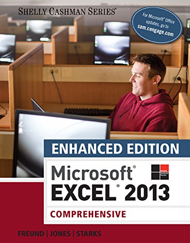 Enhanced Microsoft Excel 2013: Comprehensive (Microsoft Office 2013 Enhanced Editions)