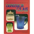 The Collector's Encyclopedia of Depression Glass, Eleventh Edition by Gene Florence