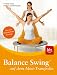 Balance Swing (TM) auf dem Mini-Trampolin: Das neue Glückshormone-Training