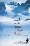 With Friends in High Places: An Anatomy of Those Who Take to the Hills