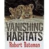 Vanishing Habitats