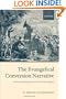 The Evangelical Conversion Narrative: Spirtual Autobiography in Early Modern England