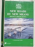 New roads by new means