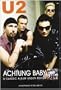 U2 - Achtung Baby : A Classic Album Under Review