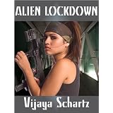 Alien Lockdown ~ Vijaya Schartz