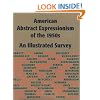 American Abstract Expressionism of the 1950s: An Illustrated Survey With Artists' Statements, Artwork, and Biographies