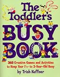 Cover of The Toddler's Busy Book by Trish Kuffner 185635539X