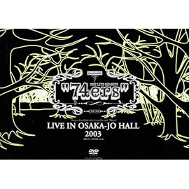 74ers LIVE IN OSAKA-JO HALL 2003