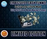 Craigslist Cash Funnel - LIMITED EDITION - Make Over $300 Easily!
