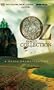 Oz Family Collection: The Wonderful Wizard of Oz, the Marvelous Land of Oz, Ozma of Oz, Dorothy and the Wizard in Oz, the Road to Oz, the Emerald City of Oz