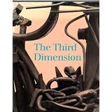 The third dimension: Sculpture of the New York school