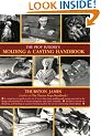 The Prop Builder's Molding & Casting Handbook