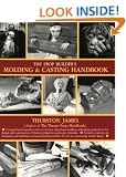 The Prop Builder's Moulding and Casting Handbook