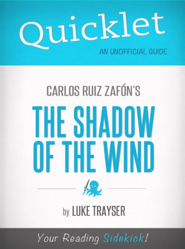 Quicklet on Carlos Ruiz Zafón's The Shadow of the Wind (Book Summary)