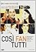 Cosi' Fan Tutti