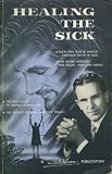 Healing the Sick and Casting Our Devils Sermons and Faith Adventures