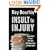 Insult to Injury: Insurance, Fraud, and the Big Business of Bad Faith