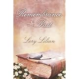 Remembrance of the Pastby Lory Lilian