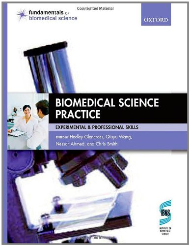 Biomedical Science Practice: experimental and professional skills (Fundamentals of Biomedical Science)