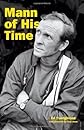 Mann of His Time