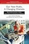 Our New Public, A Changing Clientele: Bewildering Issues or New Challenges for Managing Libraries? (Libraries Unlimited Library Management Collection)
