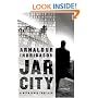 Jar City: A Reykjavik Thriller