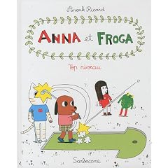 Anna et Froga, Tome 4 : Top niveau