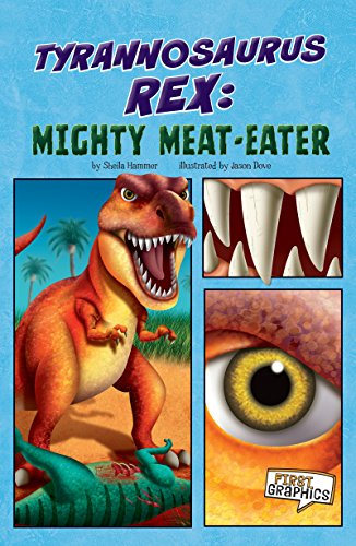 Tyrannosaurus rex (First Graphics: Dinosaurs)