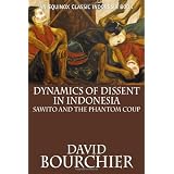 Dynamics of Dissent in Indonesia: Sawito and the Phantom Coup