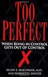 related product Too Perfect: When Being in Control Gets Out of Control