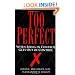 Too Perfect: When Being in Control Gets Out of Control