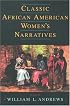 Classic African American Women's Narratives (Schomburg Library of Black Women Writers)