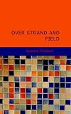 bookshop brittany Over Strand and Field: A RECORD OF TRAVEL THROUGH BRITTANY   because we all love reading blogs about life in France