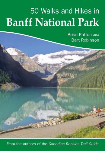 50 Walks and Hikes in Banff National Park [Paperback]
