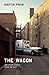 The Wagon and Other Stories from the City (Chicago Visions and Revisions)