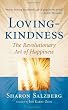Lovingkindness: The Revolutionary Art of Happiness