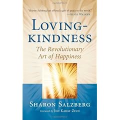 Lovingkindness: The Revolutionary Art of Happiness