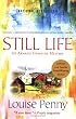 Still Life: A Chief Inspector Gamache Novel Still Life: A Chief Inspector Gamache Novel
