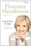 Life Is Not a Stage: From Broadway Baby into a Lovely Lady & Beyond